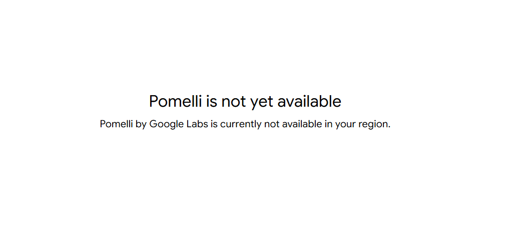 Pomelli Is Not Yet Available. Pomelli By Google Labs is currently not available in your region